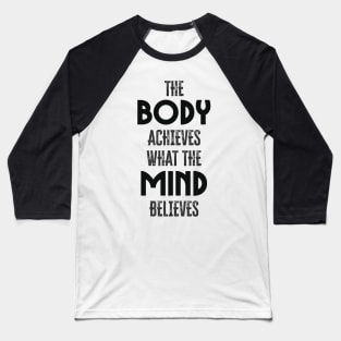 Body and Mind ✪ Motivational Fitness and Workout quote Baseball T-Shirt